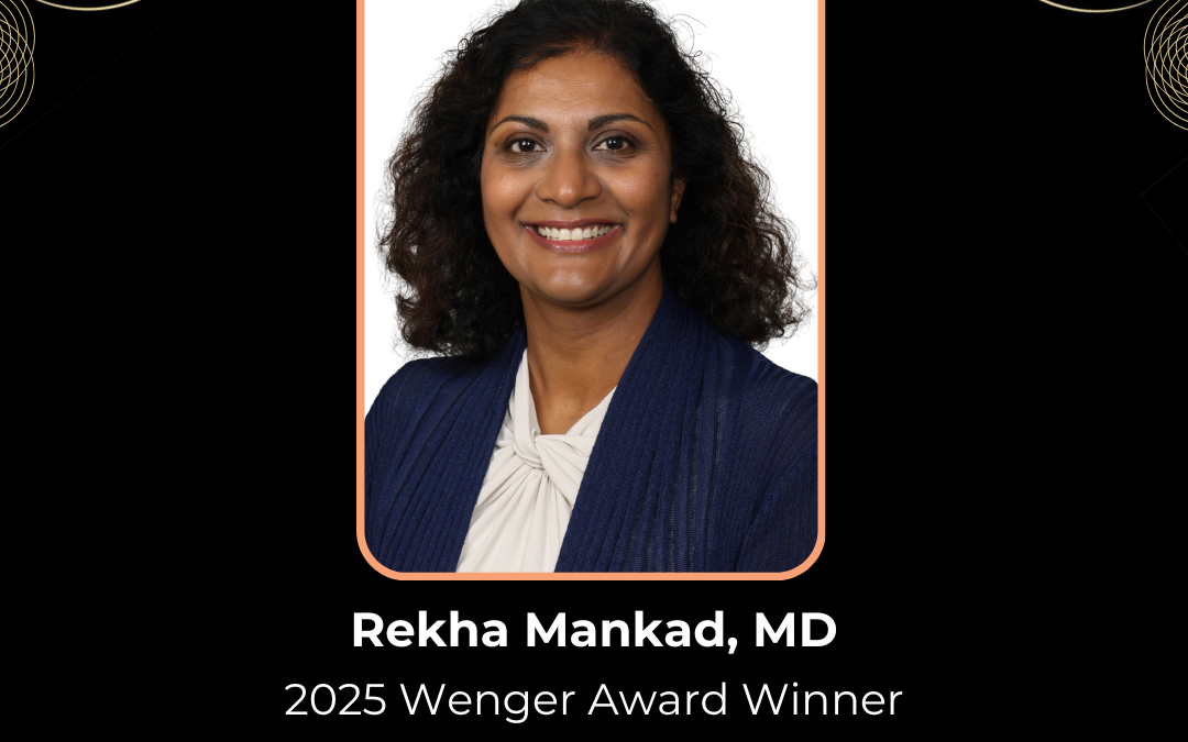 Rekha Mankad, MD: Excellence in Medical Leadership